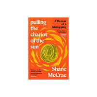 Canongate Books Pulling the Chariot of the Sun (häftad, eng)