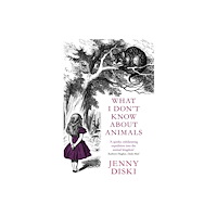 Little, Brown Book Group What I Don't Know About Animals (häftad, eng)