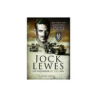 Pen & Sword Books Ltd Jock Lewes: Co-Founder of the SAS (häftad, eng)