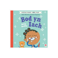 Rily Publications Ltd Bod yn Iach (Geiriau Mawr i Bobl Fach) / Being Healthy (Big Words for Little People) (häftad, eng)