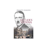 Bloomsbury Publishing PLC Hitler's Vienna (häftad, eng)