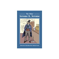 Nonsuch Publishing The Other Jerome K Jerome (häftad, eng)