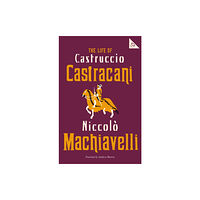 Alma Books Ltd The Life of Castruccio Castracani (häftad, eng)