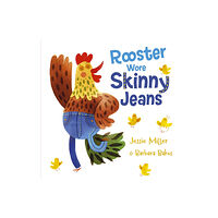 Maverick Arts Publishing Rooster Wore Skinny Jeans (häftad, eng)