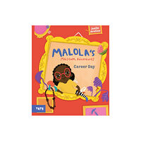 Tate Publishing Malola's Museum Adventures: Career Day (inbunden, eng)