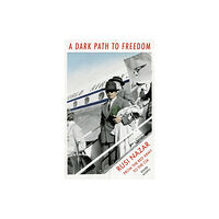 C hurst & co publishers ltd A Dark Path to Freedom (inbunden, eng)