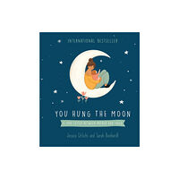 Hachette Aotearoa New Zealand You Hung the Moon (inbunden, eng)