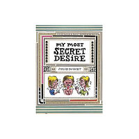 Drawn and Quarterly My Most Secret Desire (inbunden, eng)