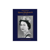 Batsford Ltd Her Majesty Queen Elizabeth II: 1926–2022 (inbunden, eng)