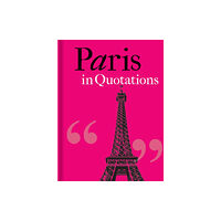 Bodleian Library Paris in Quotations (inbunden, eng)