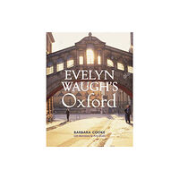 Bodleian Library Evelyn Waugh's Oxford (inbunden, eng)