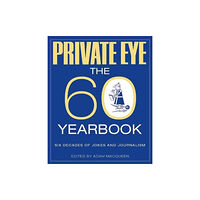 Private Eye Productions Ltd. PRIVATE EYE (inbunden, eng)