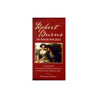 The Gresham Publishing Co. Ltd Robert Burns in Your Pocket (inbunden, eng)