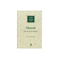 Oneworld Publications Ghazali (inbunden, eng)