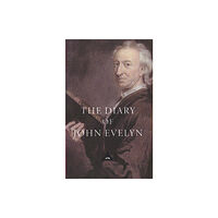 Everyman The Diary of John Evelyn (inbunden, eng)