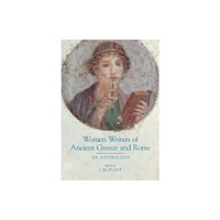 Equinox Publishing Ltd Women Writers of Ancient Greece and Rome (häftad, eng)