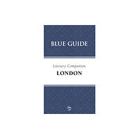 Blue Guides Blue Guide Literary Companion London (häftad, eng)