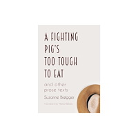 Norvik Press A Fighting Pig's Too Tough to Eat (häftad, eng)