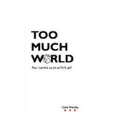 Chaplin Books Too Much World (häftad, eng)