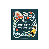 Flying Eye Books The Immortal Jellyfish (inbunden, eng)