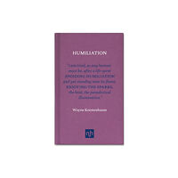 Notting Hill Editions Humiliation (inbunden, eng)