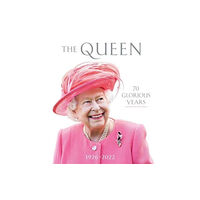 Royal Collection Trust The Queen: 70 Glorious Years (inbunden, eng)