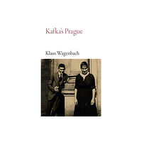 Haus Publishing Kafka's Prague (häftad, eng)