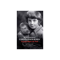 Unicorn Publishing Group Remembering Christopher Robin (inbunden, eng)