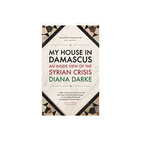 Haus Publishing My House in Damascus (häftad, eng)