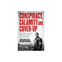 Unicorn Publishing Group Conspiracy, Calamity and Cover-up (inbunden, eng)