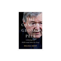 Scribe Publications The Case of George Pell (häftad, eng)