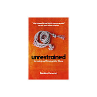 Malcolm Down Publishing Ltd Unrestrained (häftad, eng)