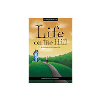 Malcolm Down Publishing Ltd Life on the Hill (häftad, eng)