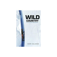 Vertebrate Publishing Ltd Wild Country (häftad, eng)