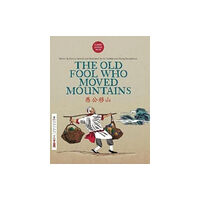 Totem Productions Ltd The Old Fool Who Moved Mountains (häftad, chi)