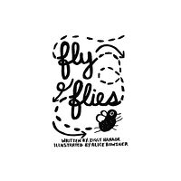 Cicada Books Limited Fly Flies (inbunden, eng)