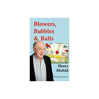 Wymer Publishing Blowers, Bubbles & Balls (häftad, eng)