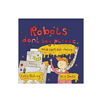 Andrews UK Limited Robots Don't Say Please (häftad, eng)