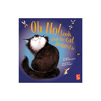 Salariya Book Company Ltd Oh No! Look What The Cat Dragged In (inbunden, eng)