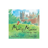 Galileo Publishers Monty Mouse of Cambridge Town (häftad, eng)
