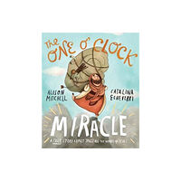 The Good Book Company The One O'Clock Miracle Storybook (inbunden, eng)