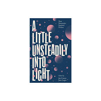 New Island Books A Little Unsteadily into Light (häftad, eng)