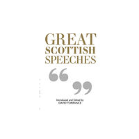 Luath Press Ltd Great Scottish Speeches (häftad, eng)