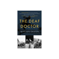 The Book Guild Ltd The Deaf Doctor (häftad, eng)