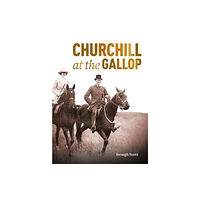 Raceform Ltd Churchill at the Gallop (häftad, eng)