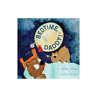 Exisle Publishing Bedtime Daddy! (inbunden, eng)