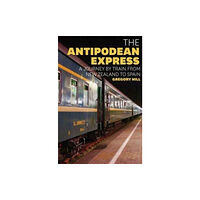 Exisle Publishing The Antipodean Express (häftad, eng)