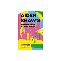 Nobrow Ltd Aiden Shaw's Penis and Other Stories of Censorship From Around the World (inbunden, eng)