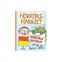 Murdoch Books Horrible Harriet and the Terrible Tantrum (inbunden, eng)