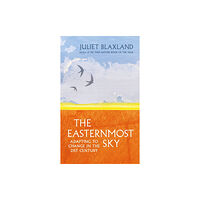 Sandstone Press Ltd The Easternmost Sky (inbunden, eng)